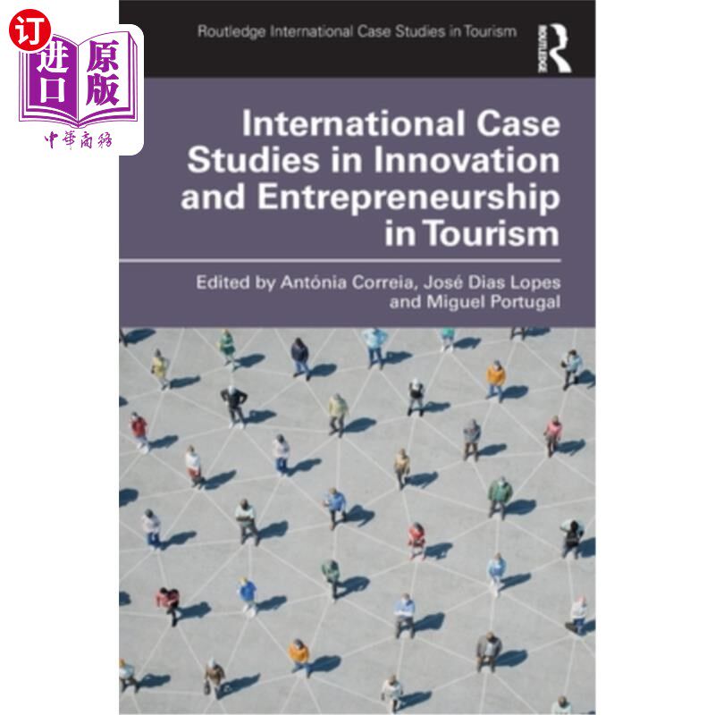 海外直订International Case Studies in Innovation and Entrepreneurship in Tourism 旅游业创新与创业的国际案例研究