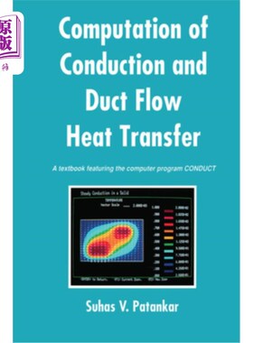 海外直订Computation of Conduction and Duct Flow Heat Transfer 导热和管流传热的计算