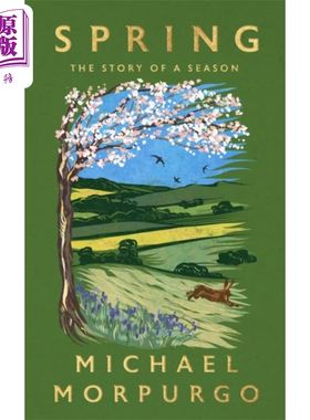 预售 春天 一个季节的故事 迈克尔莫波格回忆录 Spring The Story of a Season 英文原版 Michael Morpurgo 英国作家【中商原版】