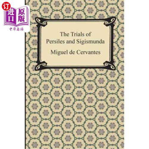 海外直订The Trials of Persiles and Sigismunda 波斯和西吉斯蒙达的审判