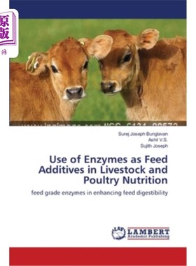海外直订医药图书Use of Enzymes as Feed Additives in Livestock and Poultry Nutrition 酶作为饲料添加剂在畜禽营养中的