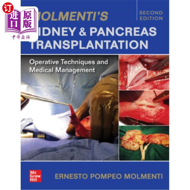 海外直订医药图书Molmenti's Kidney and Pancreas Transplantation: Operative Techniques and Medical 肾脏和胰腺移植:手
