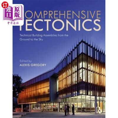 海外直订Comprehensive Tectonics: Technical Building Assemblies from the Ground to the Sk 综合构造：从地面到天空的技
