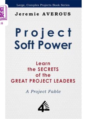 海外直订Project Soft Power - Learn the Secrets of the Great Project Leaders 项目软实力-学习伟大项目领导人的秘密