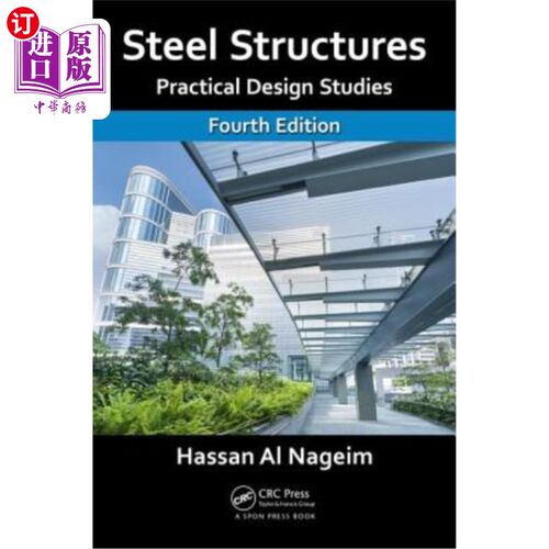 海外直订Steel Structures: Practical Design Studies, Fourth Edition 钢结构:实用设计研究，第4版