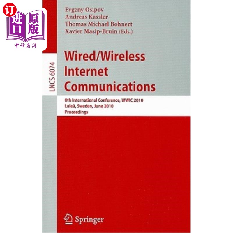 海外直订Wired/Wireless Internet Communications: 8th International Conference, WWIC 2010  有线/无线互联网通信：第八