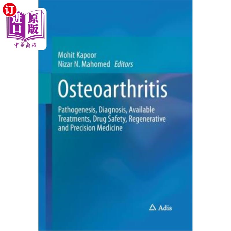 海外直订医药图书Osteoarthritis: Pathogenesis, Diagnosis, Available Treatments, Drug Safety, Rege 骨关节炎:发病机制