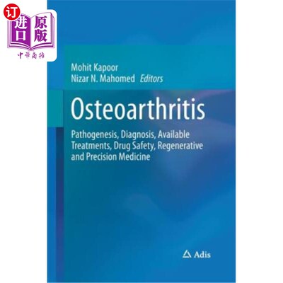 海外直订医药图书Osteoarthritis: Pathogenesis, Diagnosis, Available Treatments, Drug Safety, Rege 骨关节炎:发病机制
