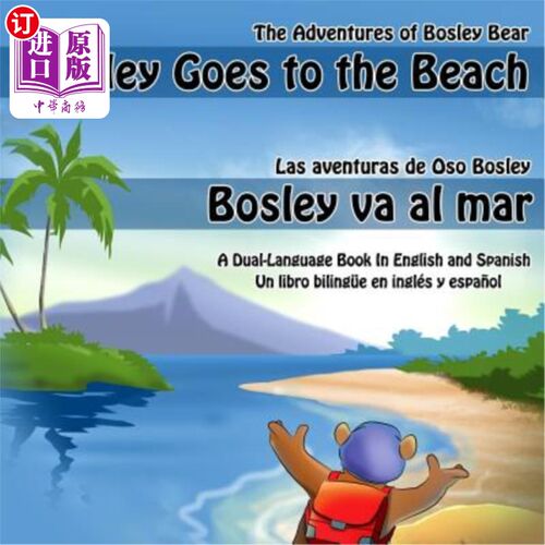 海外直订Bosley Goes to the Beach (English-Spanish): A Dual Language Book 博斯利去海滩（英语-西班牙语）：一本双语书