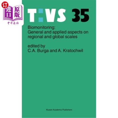 海外直订Biomonitoring: General and Applied Aspects on Regional and Global Scales 生物监测：区域和全球范围内的一般和