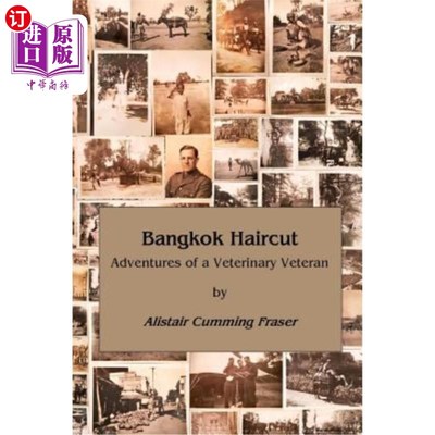 海外直订医药图书Bangkok Haircut: Adventures of a Veterinary Veteran 曼谷理发:一个兽医老兵的冒险