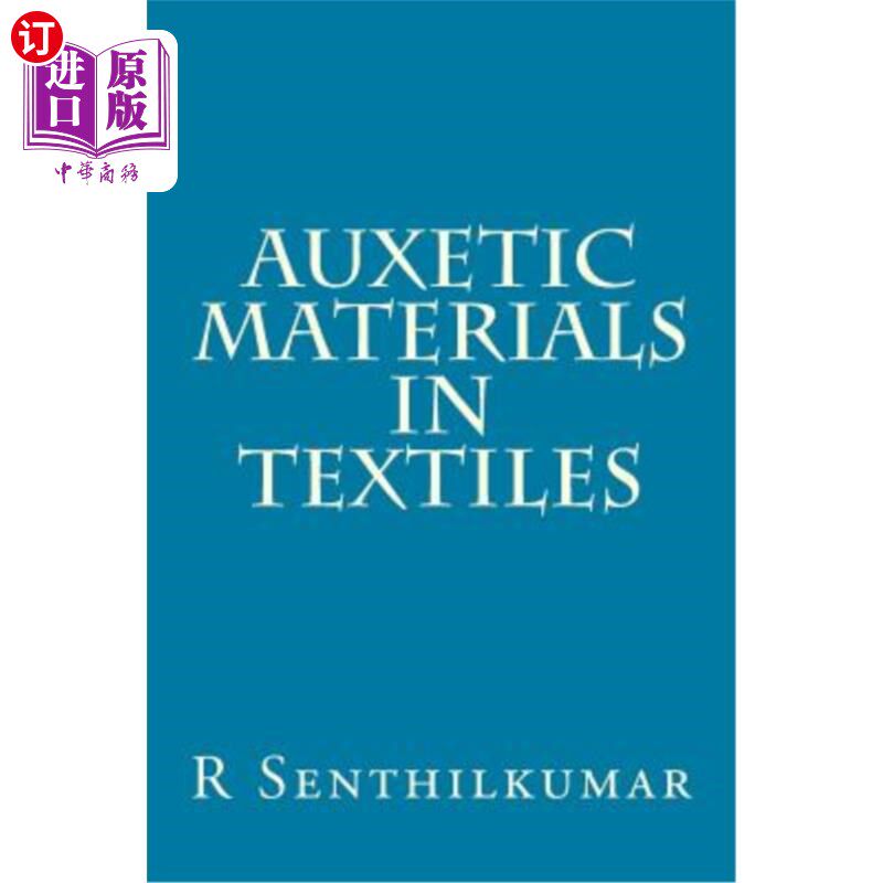 海外直订Auxetic Materials in Textiles 纺织品中的Auxetic材料