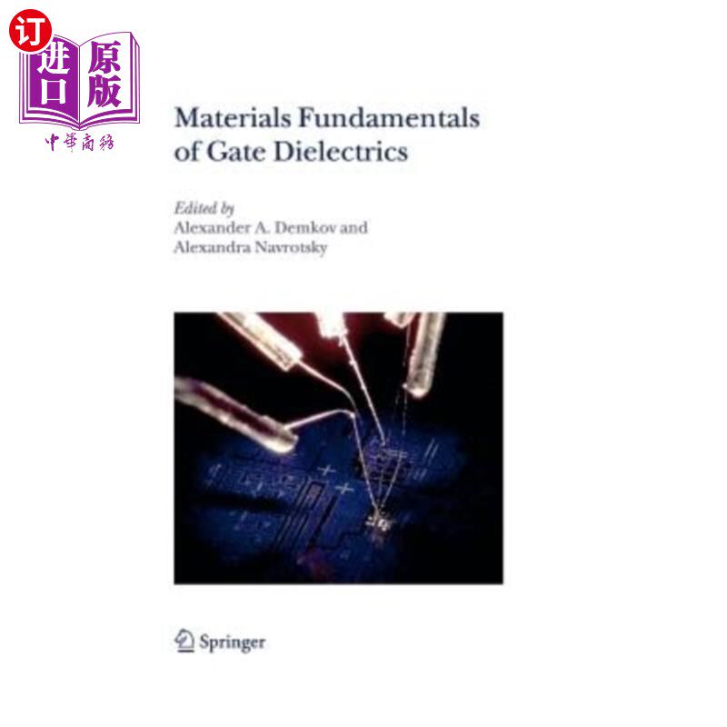 海外直订Materials Fundamentals of Gate Dielectrics  栅极电介质的材料基础