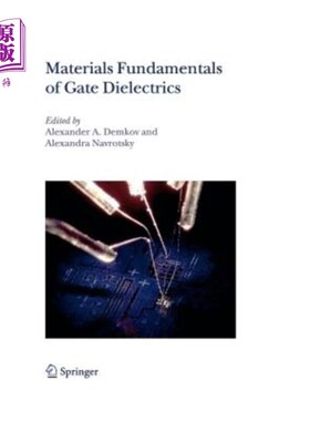 海外直订Materials Fundamentals of Gate Dielectrics  栅极电介质的材料基础