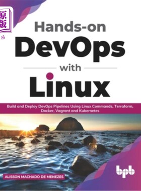 海外直订Hands-on DevOps with Linux: Build and Deploy DevOps Pipelines Using Linux Comman 使用Linux实践D