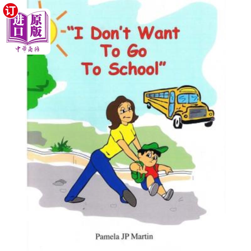 【中商海外直订】i don"t want to go to school