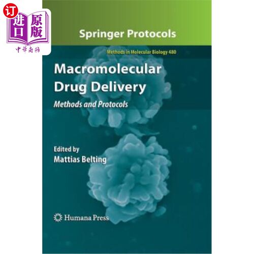 海外直订医药图书Macromolecular Drug Delivery: Methods and Protocols 高分子药物给药:方法和协议