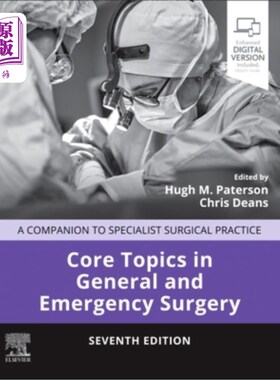 海外直订医药图书Core Topics in General & Emergency Surgery: A Companion to Specialist Surgical P 普通外科和急诊外科