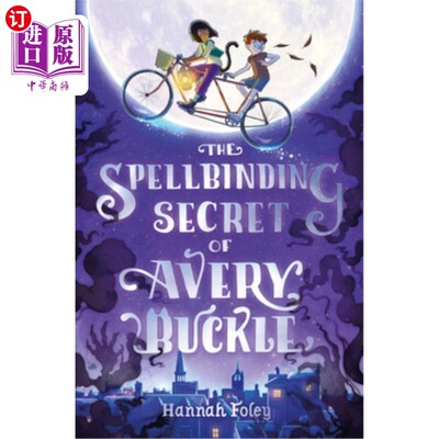 海外直订The Spellbinding Secret of Avery Buckle 艾弗里·巴克尔的迷人秘密
