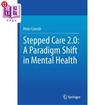 海外直订Stepped Care 2.0: A Paradigm Shift in Mental Health 阶梯式护理2.0:心理健康的范式转变