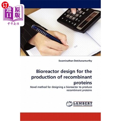 海外直订Bioreactor Design for the Production of Recombinant Proteins 生产重组蛋白的生物反应器设计