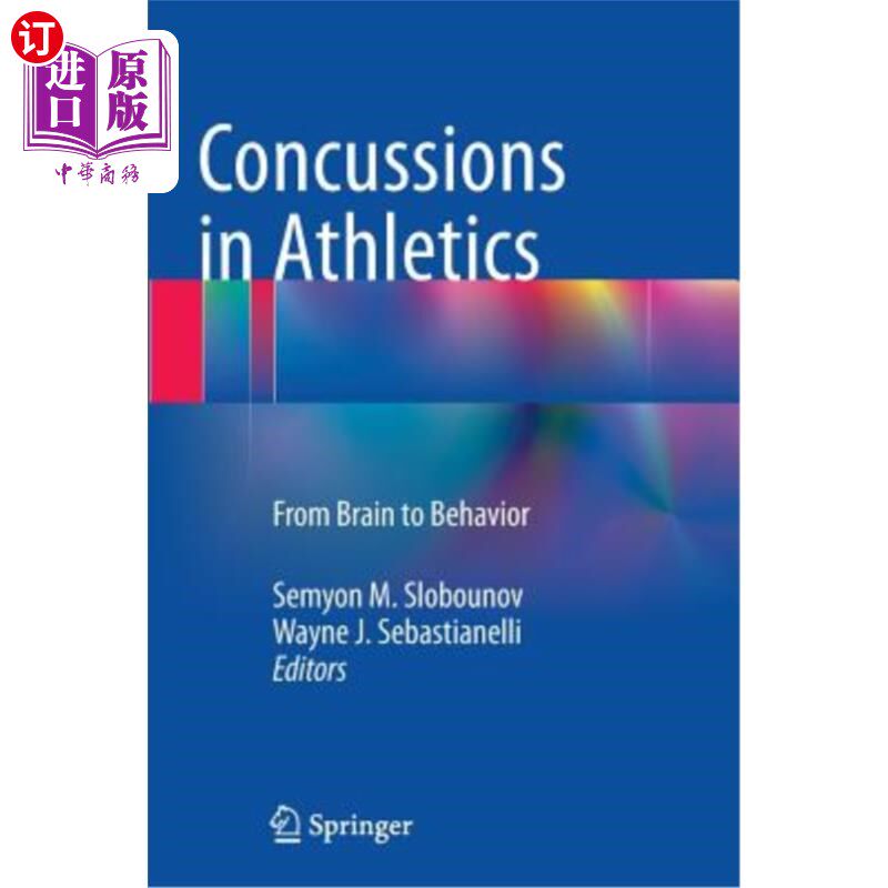 海外直订医药图书Concussions in Athletics: From Brain to Behavior 运动中的脑震荡:从大脑到行为