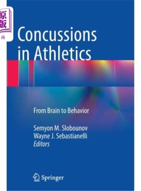 海外直订医药图书Concussions in Athletics: From Brain to Behavior 运动中的脑震荡:从大脑到行为