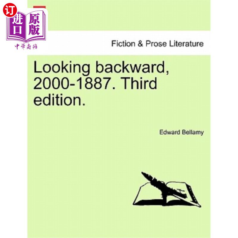 海外直订Looking Backward, 2000-1887. Twenty Second Edition 回头看,2000 - 1887。二十第二版