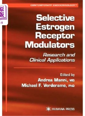 海外直订医药图书Selective Estrogen Receptor Modulators: Research and Clinical Applications 选择性雌激素受体调节剂: