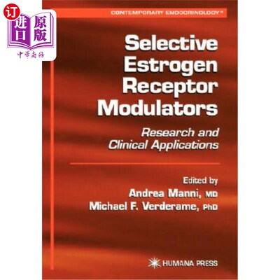 海外直订医药图书Selective Estrogen Receptor Modulators: Research and Clinical Applications 选择性雌激素受体调节剂: