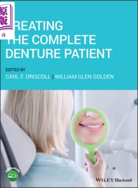治疗全口义齿患者 Treating The Complete Denture Patient 英文原版 Carl Driscoll William Glen Golden 【中商原版】 Wile