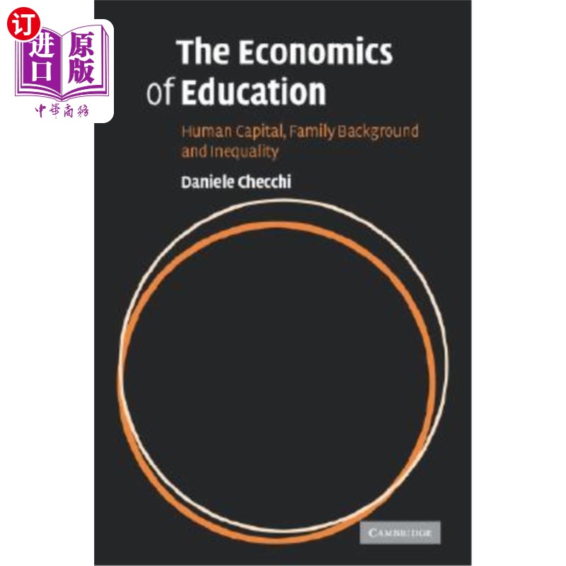海外直订The Economics of Education: Human Capital, Family Background and Inequality 教育经济学:人力资本、家庭背景与