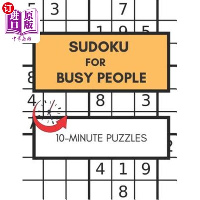 海外直订Sudoku For Busy People 10-Minute Puzzles: Great Sudoku Book For People In Rush,  为忙碌的人准备的数独游戏10