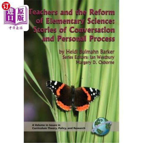 海外直订Teachers and the Reform of Elementary Science: Stories of Conversation and Perso 教师与基础科学改革：对话故