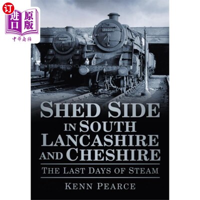 海外直订Shed Side in South Lancashire and Cheshire 南兰开夏郡和柴郡的棚子边