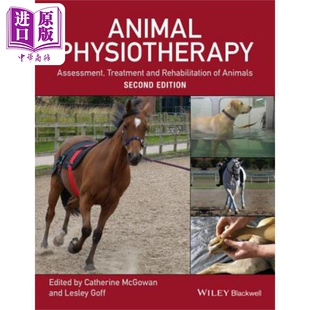 现货 动物理疗 第二版 Animal Physiotherapy 2E Catherine McGowan 英文原版 中商原版