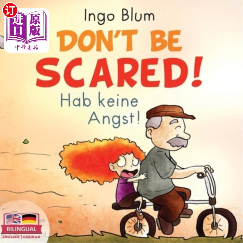 海外直订Don't be scared! - Hab keine Angst!: Bilingual Children's Picture Book English-G 别害怕哈布·基恩·安格斯特！