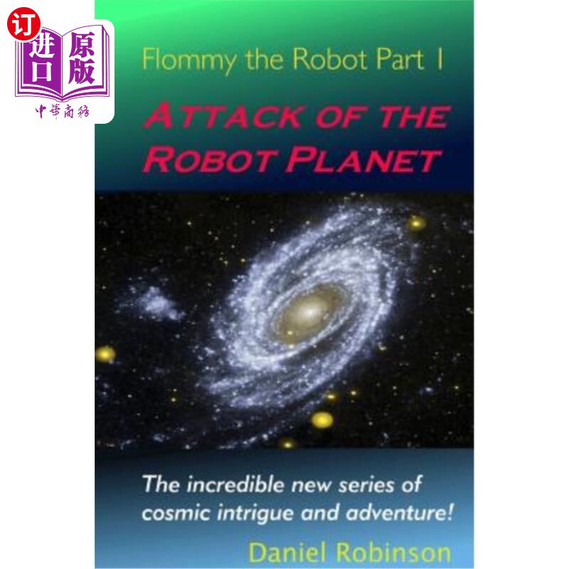 海外直订Flommy the Robot 1: Attack of the Robot Planet 机器人弗洛米1:机器人星球的进攻