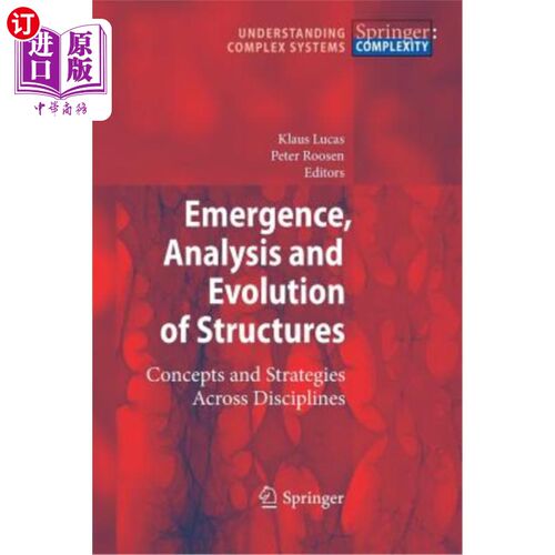 海外直订Emergence, Analysis and Evolution of Structures: Concepts and Strategies Across  结构的产生、分析和演变：跨