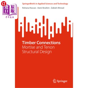 and 榫卯结构设计 海外直订Timber Mortise Design 木材连接 Structural Connections Tenon