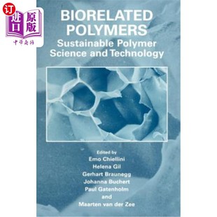 Polymer Sustainable Science and 生物相关聚合物：可持续聚合物科学与技术 海外直订Biorelated Technology Polymers