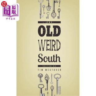 古老怪异 海外直订The South Weird 南方 Old