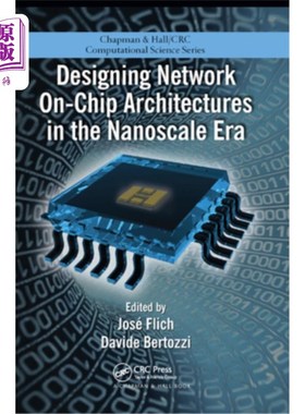 海外直订Designing Network On-Chip Architectures in the Nanoscale Era 设计纳米尺度时代的片上架构