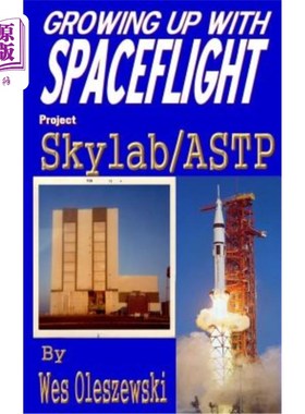 海外直订Growing up with Spaceflight- Skylab/ASTP 与太空飞行一起成长-天空实验室/ASTP