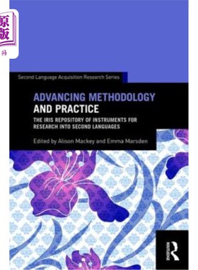 海外直订Advancing Methodology and Practice: The IRIS Repository of Instruments for Resea 推进方法论与实践：第二语言