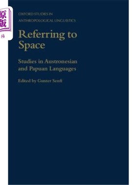 海外直订Referring to Space: Studies in Austronesian and Papuan Languages 参照空间：南岛语和巴布亚语研究