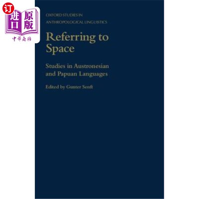 海外直订Referring to Space: Studies in Austronesian and Papuan Languages 参照空间：南岛语和巴布亚语研究