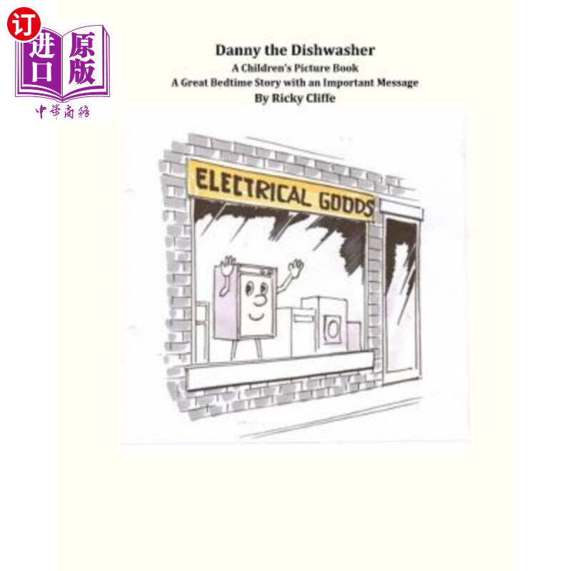 海外直订Danny the Dishwasher: Children's Bedtime Story with a very important message 洗碗工丹尼:孩子们的睡前故事，