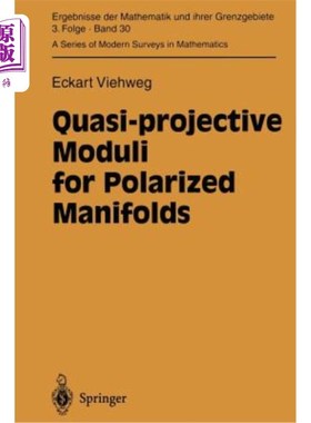 海外直订Quasi-Projective Moduli for Polarized Manifolds 极化流形的拟投影模