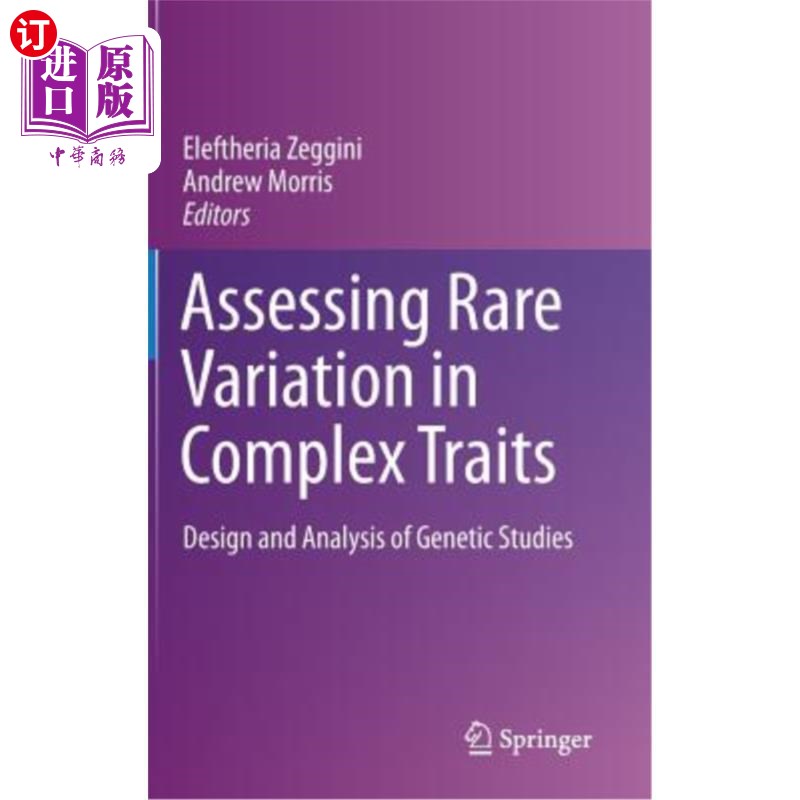 海外直订医药图书Assessing Rare Variation in Complex Traits: Design and Analysis of Genetic Studi 评估复杂性状的稀有